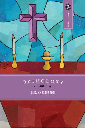 Orthodoxy Paperback by G.K. Chesterton