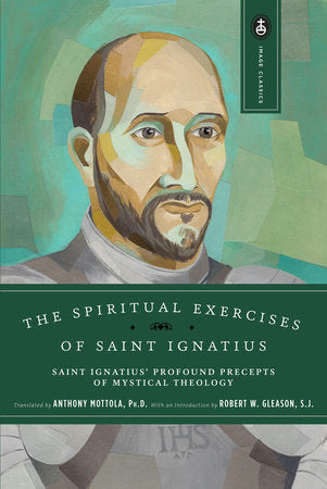 The Spiritual Exercises of Saint Ignatius Paperback by Anthony Mottola