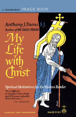 My Life with Christ Paperback by Anthony Paone