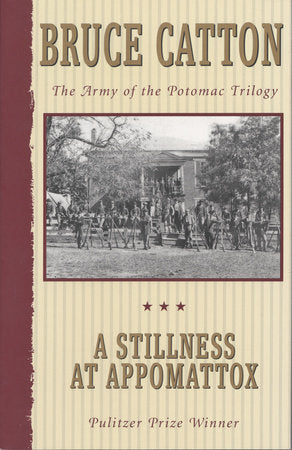 A Stillness at Appomattox Paperback by Bruce Catton