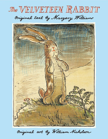 The Velveteen Rabbit Hardcover by Margery Williams; illustrated by William Nicholson