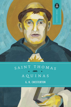 Saint Thomas Aquinas Paperback by G.K. Chesterton