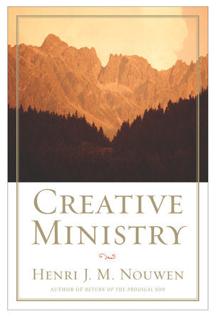 Creative Ministry Paperback by Henri J. M. Nouwen