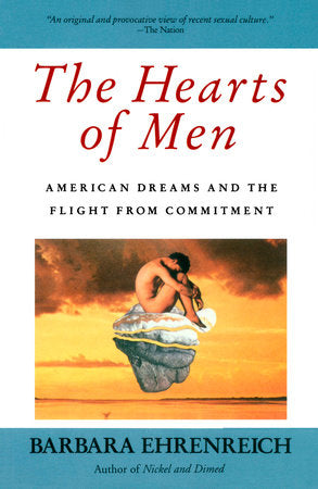 The Hearts of Men Paperback by Barbara Ehrenreich