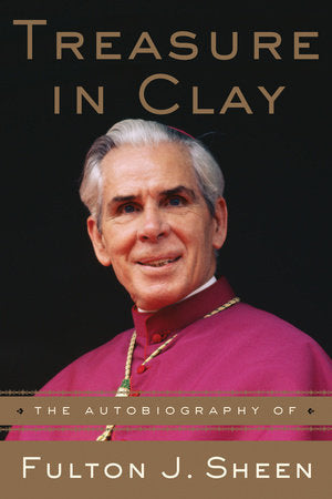 Treasure in Clay Paperback by Fulton J. Sheen