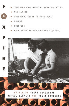 Foxfire 8 Paperback by Foxfire Fund, Inc.