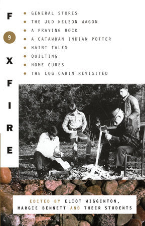 Foxfire 9 Paperback by Foxfire Fund, Inc.