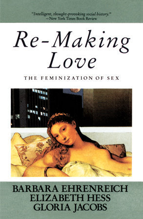 Re-Making Love Paperback by Barbara Ehrenreich
