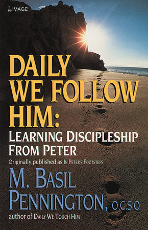 Daily We Follow Him Paperback by Basil Pennington