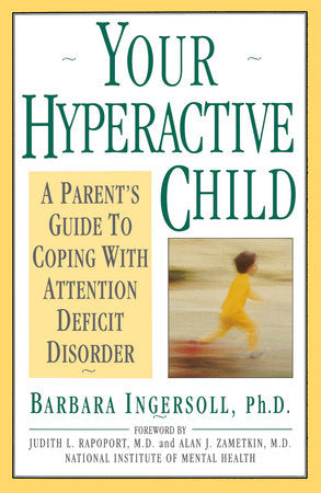 Your Hyperactive Child Paperback by Barbara Ingersoll