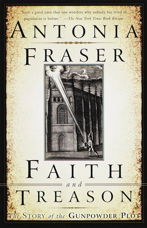 Faith and Treason Paperback by Antonia Fraser