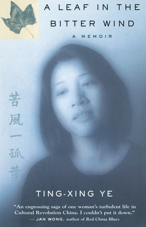 A Leaf In The Bitter Wind Paperback by Ting-Xing Ye