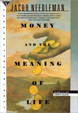 Money and the Meaning of Life Paperback by Jacob Needleman