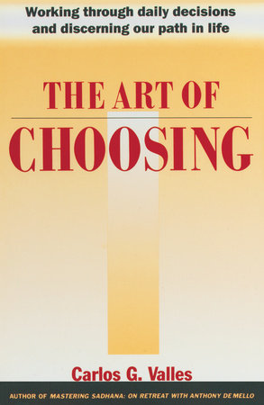 The Art of Choosing Paperback by Carlos G. Valles