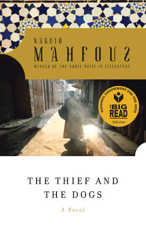 The Thief and the Dogs Paperback by Naguib Mahfouz