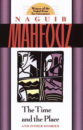 The Time and the Place Paperback by Naguib Mahfouz