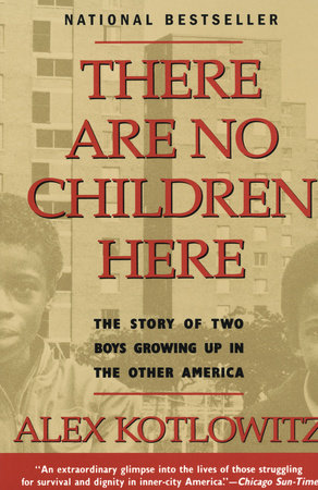 There Are No Children Here Paperback by Alex Kotlowitz