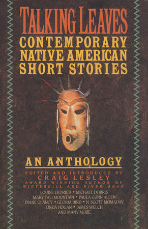 Talking Leaves Paperback by Introduced and Edited by Craig Lesley, Associate Editor Katheryn Stavrakis