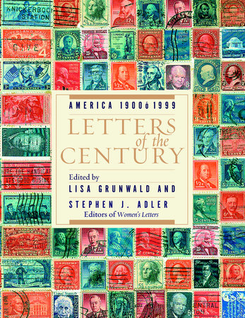 Letters of the Century Paperback by Edited by Lisa Grunwald and Stephen J. Adler