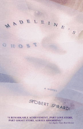 Madeleine's Ghost Paperback by Robert Girardi