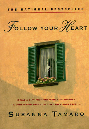Follow Your Heart Paperback by Susanna Tamaro