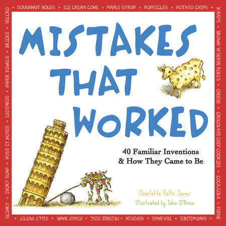 Mistakes That Worked TR by Charlotte Foltz Jones; illustrated by John O'Brien