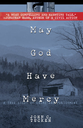 May God Have Mercy Paperback by John C. Tucker