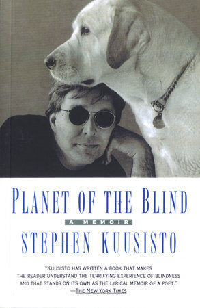 Planet of the Blind Paperback by Stephen Kuusisto