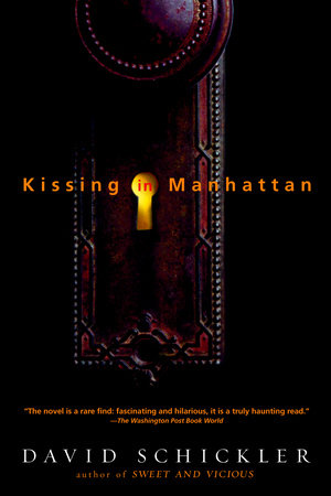 Kissing in Manhattan Paperback by David Schickler