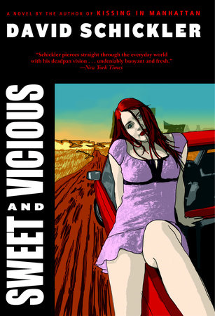 Sweet and Vicious Paperback by David Schickler