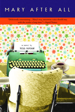 Mary After All Paperback by Bill Gordon