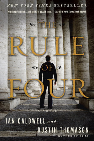 The Rule of Four Paperback by Ian Caldwell and Dustin Thomason