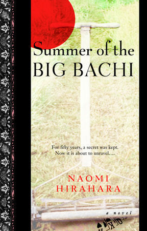 Summer of the Big Bachi Paperback by Naomi Hirahara
