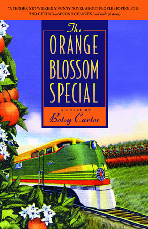 The Orange Blossom Special Paperback by Betsy Carter
