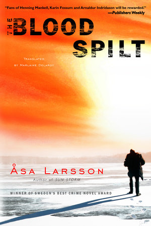 The Blood Spilt Paperback by Asa Larsson