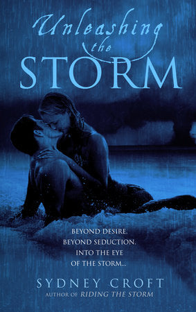 Unleashing the Storm Paperback by Sydney Croft