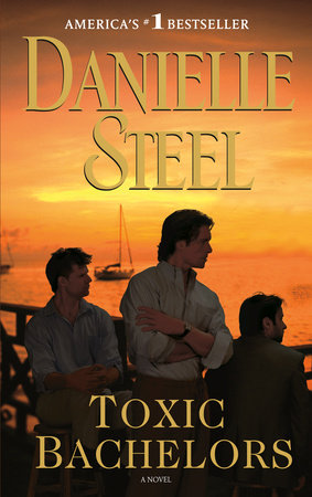 Toxic Bachelors Paperback by Danielle Steel