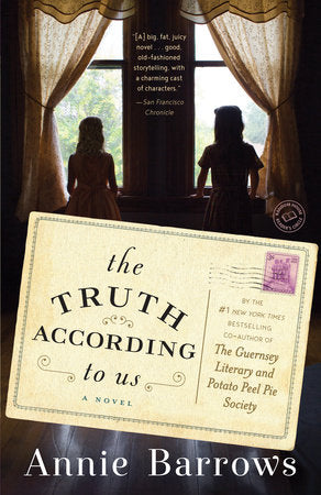The Truth According to Us Paperback by Annie Barrows