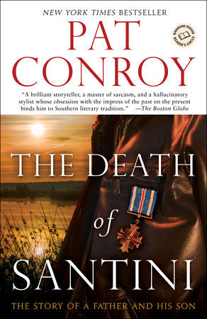 The Death of Santini Paperback by Pat Conroy