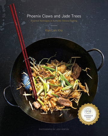 Phoenix Claws and Jade Trees Hardcover by Kian Lam Kho, Photographs by Jody Horton
