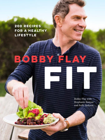 Bobby Flay Fit Hardcover by Bobby Flay with Stephanie Banyas and Sally Jackson