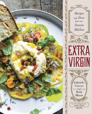 Extra Virgin Hardcover by Gabriele Corcos & Debi Mazar, hosts of Cooking Channel's Extra Virgin