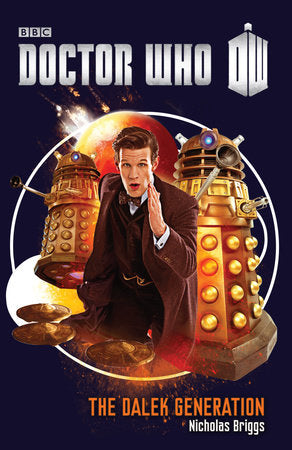 Doctor Who: The Dalek Generation Paperback by Nicholas Briggs