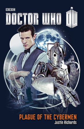 Doctor Who: Plague of the Cybermen Paperback by Justin Richards