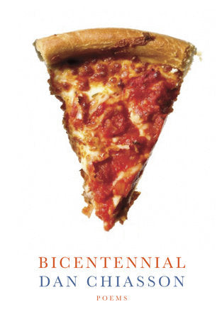 Bicentennial Hardcover by Dan Chiasson