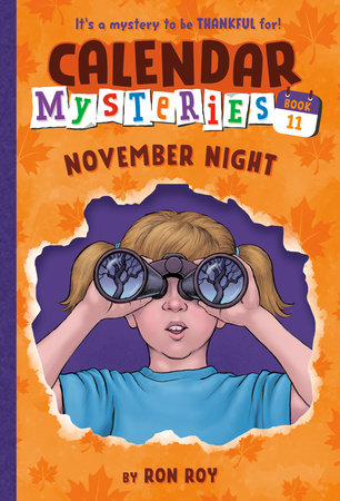 Calendar Mysteries #11: November Night Paperback by Ron Roy; illustrated by John Steven Gurney