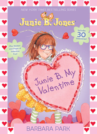 Junie B. My Valentime Paperback by Barbara Park; illustrated by Denise Brunkus