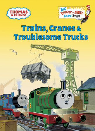 Trains, Cranes & Troublesome Trucks (Thomas & Friends) Board Book by Golden Books