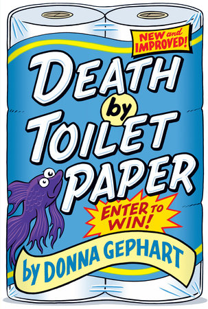 Death by Toilet Paper Paperback by Donna Gephart