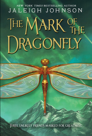 The Mark of the Dragonfly Paperback by Jaleigh Johnson